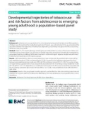 Developmental trajectories of tobacco use and risk factors from adolescence to emerging young adulthood: A population-based panel study