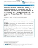 Differences between children and adolescents in treatment response to atomoxetine and the correlation between health-related quality of life and Attention Deficit/Hyperactivity Disorder core symptoms: Meta-analysis of five atomoxetine trials