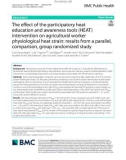 The efect of the participatory heat education and awareness tools (HEAT) intervention on agricultural worker physiological heat strain: Results from a parallel, comparison, group randomized study