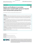 Barriers and facilitators to accessing adolescents' mental health services in Karachi: Users and providers perspectives