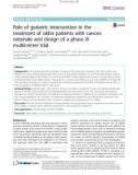 Role of geriatric intervention in the treatment of older patients with cancer: Rationale and design of a phase III multicenter trial