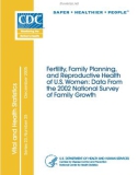 Fertility, Family Planning, and Reproductive Health of U.S. Women: Data From the 2002 National Survey of Family Growth