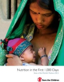 Nutrition in the First 1,000 Days - State of the World's Mothers 2012