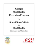 Georgia Oral Health Prevention Program The School Nurse's Role in Oral Health