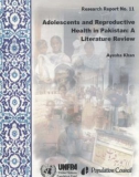 ADOLESCENTS AND REPRODUCTIVE HEALTH IN PAKISTAN: A LITERATURE REVIEW