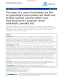 The impact of a cancer Survivorship Care Plan on gynecological cancer patient and health car provider reported outcomes (ROGY Care): study protocol for a pragmatic cluster randomized controlled trial