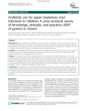 Antibiotic use for upper respiratory tract infections in children: A cross-sectional survey of knowledge, attitudes, and practices (KAP) of parents in Greece