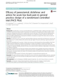 Efficacy of paracetamol, diclofenac and advice for acute low back pain in general practice: Design of a randomized controlled trial (PACE Plus)