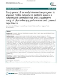 Study protocol: An early intervention program to improve motor outcome in preterm infants: A randomized controlled trial and a qualitative study of physiotherapy performance and parental experiences