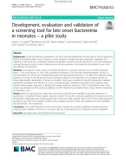 Development, evaluation and validation of a screening tool for late onset bacteremia in neonates – a pilot study