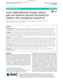 Cyclic bisphosphonate therapy reduces pain and improves physical functioning in children with osteogenesis imperfecta