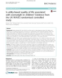 Is utility-based quality of life associated with overweight in children? Evidence from the UK WAVES randomised controlled study