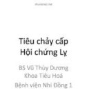 Bài giảng Tiêu chảy cấp, Hội chứng Lỵ - BS. Vũ Thùy Dương