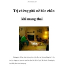 Trị chứng phù nề bàn chân khi mang thai