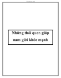 Những thói quen giúp nam giới khỏe mạnh