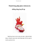 Thanh long giúp giảm cholesterol, chống tăng huyết áp