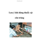 Lưu ý khi dùng thuốc xịt côn trùng