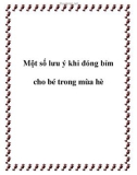 Một số lưu ý khi đóng bỉm cho bé trong mùa hè