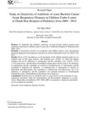 Nghiên cứu sự nhạy cảm với kháng sinh của một số chủng vi khuẩn gây viêm đường hô hấp cấp ở trẻ em dưới 6 tuổi tại Bệnh viện Nhi Thanh Hóa 2009 - 2014