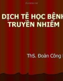 Bài giảng Dịch tễ học bệnh truyền nhiễm - Th.S Đoàn Công Khanh