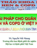 Bài giảng Giải pháp quản lý hen và COPD ở Việt Nam - TS. Nguyễn Viết Nhung