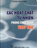 Phòng và chữa bệnh ung thư bằng các hoạt chất tự nhiên: Phần 1