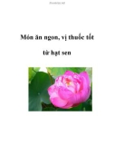 Món ăn ngon, vị thuốc tốt từ hạt sen