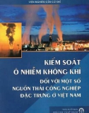 Biện pháp kiểm soát ô nhiễm không khí đối với nguồn thải công nghiệp ở Việt Nam: Phần 1