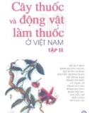 Cẩm nang Cây thuốc và động vật làm thuốc ở Việt Nam (Tập 2): Phần 1