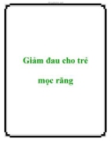 Giảm đau cho trẻ mọc răng