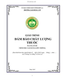 Giáo trình Đảm bảo chất lượng thuốc (Ngành: Dược - CĐLT) - Trường Cao đẳng Y tế Sơn La