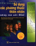 Nâng cao sức khỏe bằng các phương thuốc thiên nhiên: Phần 1