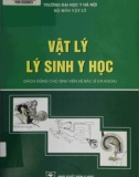 Tổng quan kiến thức vật lý lý sinh y học: Phần 1