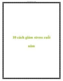 10 cách giảm stress cuối năm hiệu quả