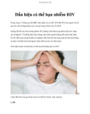 Dấu hiệu có thể bạn nhiễm HIV