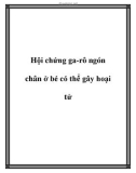 Hội chứng ga-rô ngón chân ở bé có thể gây hoại tử