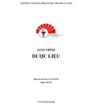 Giáo trình Dược liệu (Ngành: Dược - Trình độ: Cao đẳng) - CĐ Phạm Ngọc Thạch Cần Thơ