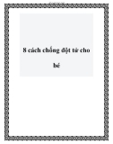 8 cách chống đột tử cho bé