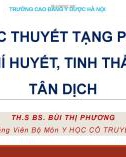 Bài giảng Học thuyết tạng phủ, khí huyết, tinh thần, tân dịch - ThS.Bs Bùi Thị Phương