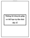 Những lời khuyên giúp cơ thể bạn tự đào thải độc tố