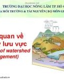 Bài giảng Quản lý lưu vực: Chương 1 - ThS. Nguyễn Duy Liêm