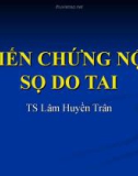 Bài giảng Biến chứng nội sọ do tai - TS. Lâm Huyền Trân