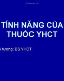 Bài giảng Tính năng của thuốc YHCT