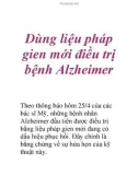 Dùng liệu pháp gien mới điều trị bệnh Alzheimer