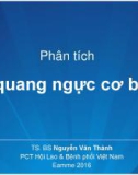 Bài giảng Phân tích Xquang ngực cơ bản - TS.BS. Nguyễn Văn Thành