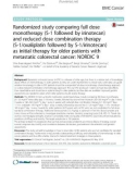 Randomized study comparing full dose monotherapy (S-1 followed by irinotecan) and reduced dose combination therapy (S-1/oxaliplatin followed by S-1/irinotecan) as initial therapy for older patients with metastatic colorectal cancer: NORDIC 9