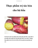 Thực phẩm trị táo bón cho bà bầu