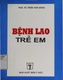 Chuyên đề Bệnh lao trẻ em: Phần 1