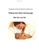 Giải đáp một số thắc mắc khi nuôi con bằng sữa mẹ - Phần 6