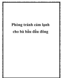 Phòng tránh cảm lạnh cho bà bầu đầu đông